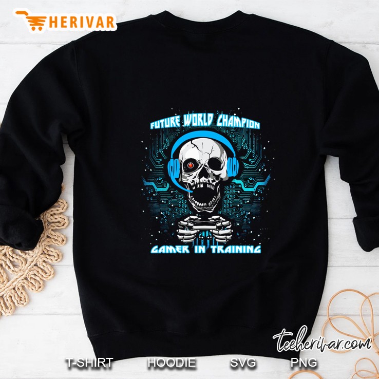 Future World Champion Gamer In Training Skull Version Sweatshirt