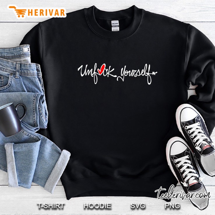 Unfuck Yourself Sweatshirt