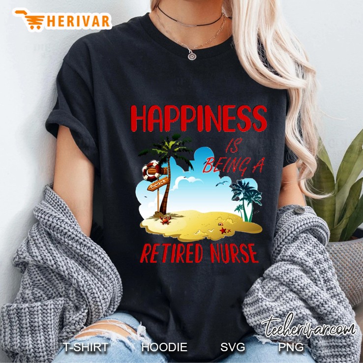 Happiness Is Being A Retired Nurse Summer Vacation Version Ladies Tee