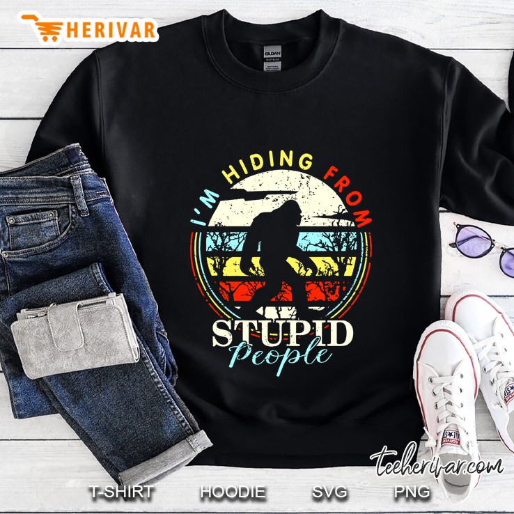 I’m Hiding From Stupid People Kingkong Vintage Version Sweatshirt