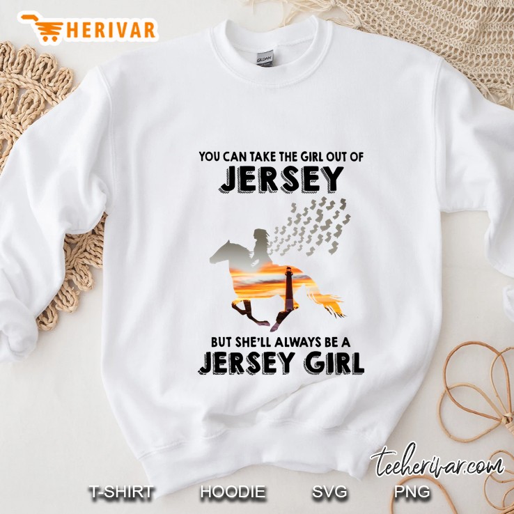 You Can Take The Girl Out Of Jersey But She