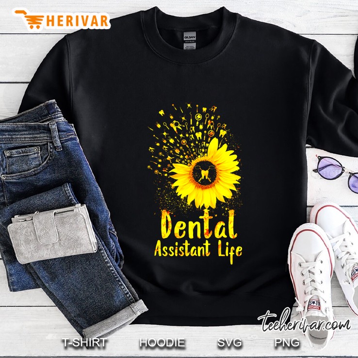 Dental Assistant Life Sunflower Version Sweatshirt