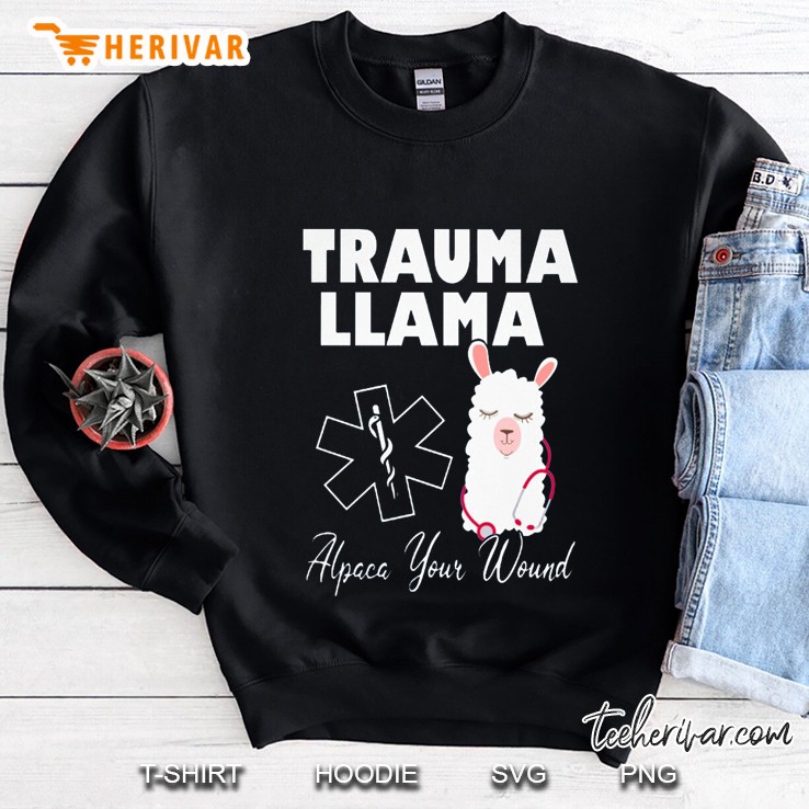 Trauma Llama Alpaca Your Wound Llama Nurse Version2 Sweatshirt