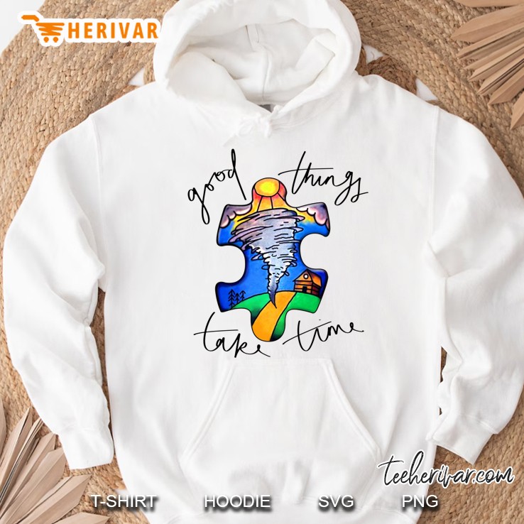 Good Things Take Time Hoodie