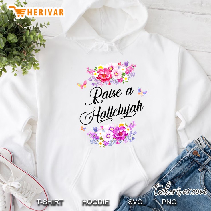 Raise A Hallelujah Floral Version Hoodie