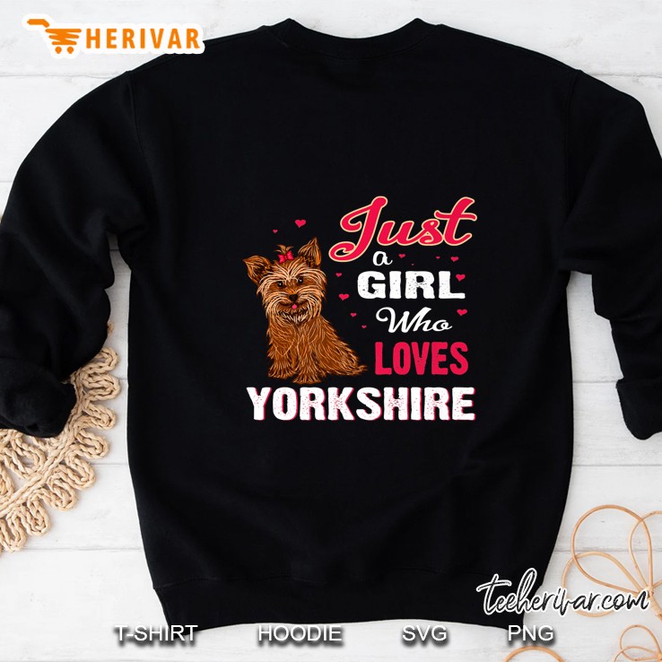 Just A Girl Who Loves Yorkshire Sweatshirt