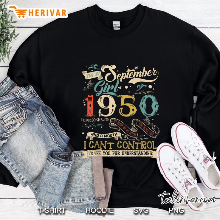 September Girl 1950 I Was Born With My Heart On My Sleeve Vintage Version Sweatshirt