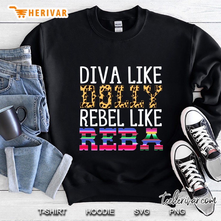Diva Like Dolly Rebel Like Reba Black Version Sweatshirt