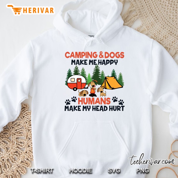 Camping & Dogs Make Me Happy Humans Make My Head Hurt Hoodie