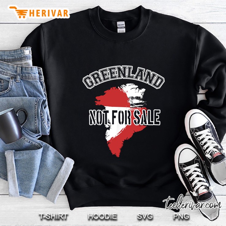 Greenland Not For Sale Sweatshirt