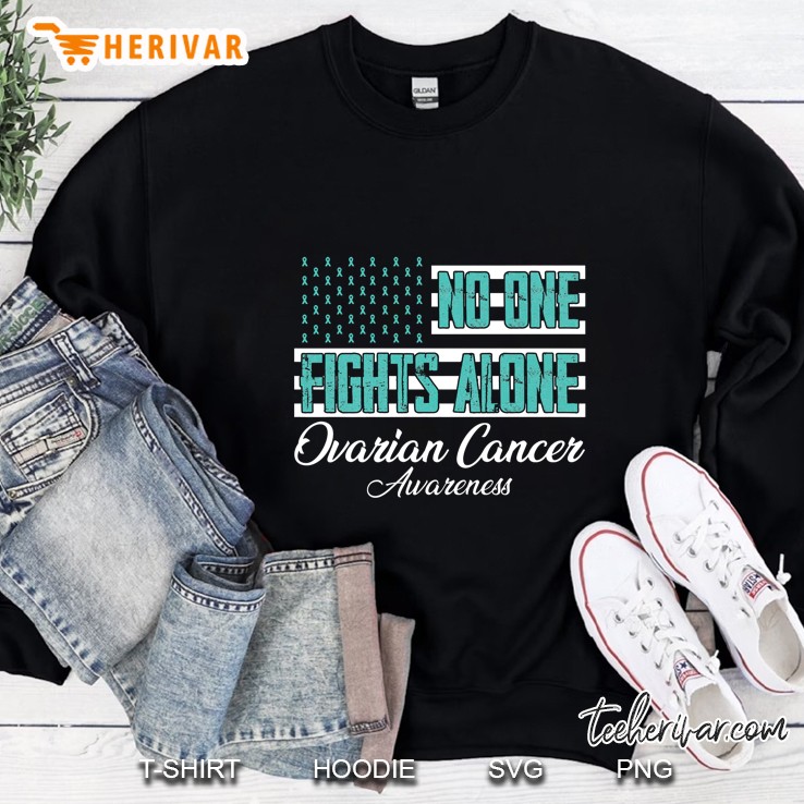 No One Fights Alone Ovarian Cancer Awareness American Flag Version Sweatshirt