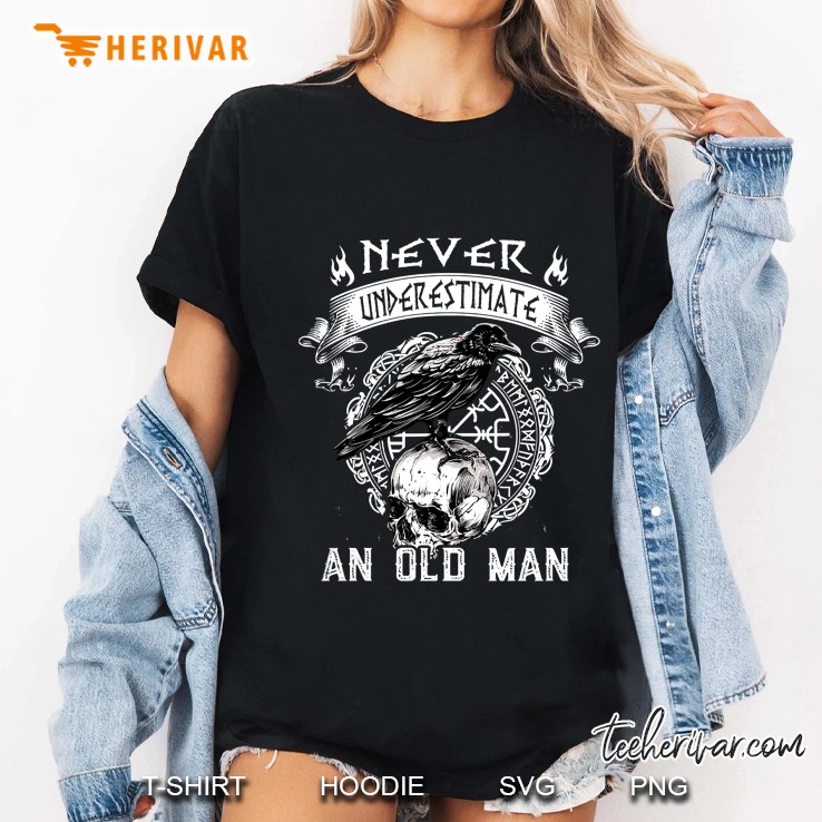 Never Underestimate An Old Man Viking Version Ladies Tee