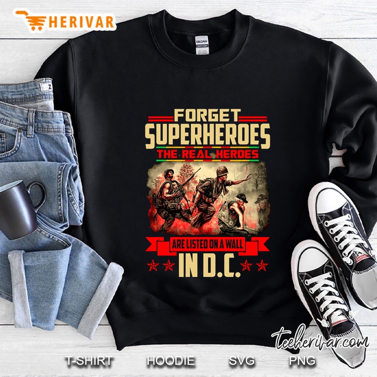 Forget Superheroes The Real Heroes Are Listed On A Wall In DC Sweatshirt