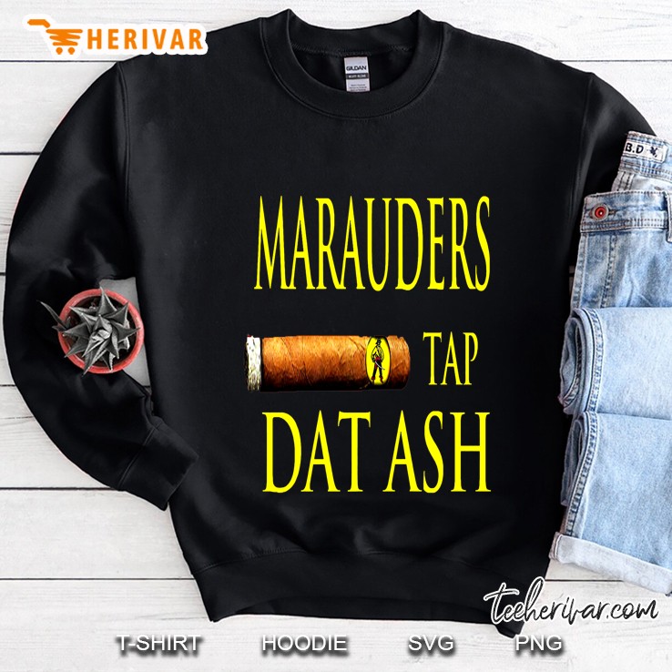 Marauders Tap Dat Ash Sweatshirt