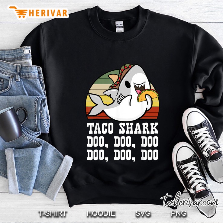 Taco Shark Doo Doo Doo Vintage Version Sweatshirt