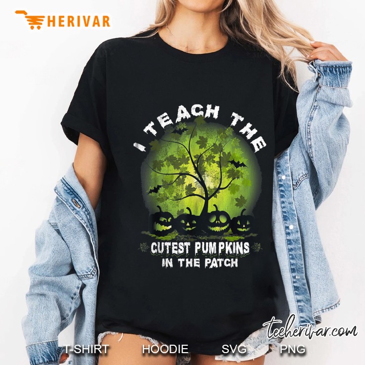 I Teach The Cutest Pumpkins In The Patch Halloween Tree Ladies Tee