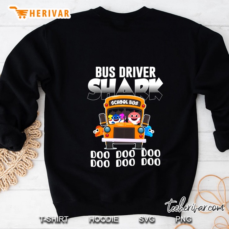 Bus Driver Shark Doo Doo Doo School Bus Driver Version Sweatshirt