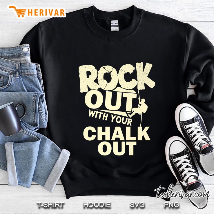 Rock Out With Your Chalk Out Sweatshirt
