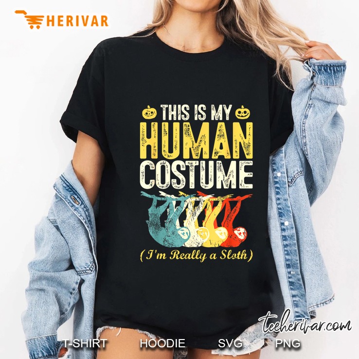 This Is My Human Costume I