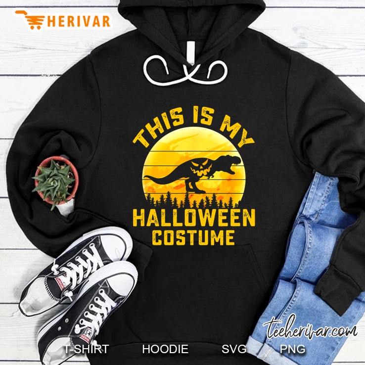 This Is My Halloween Costume T-Rex Version Hoodie