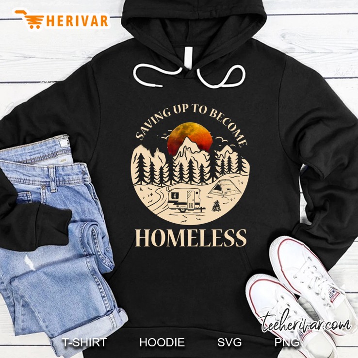 Saving Up To Become Homeless Camping Version White Version Hoodie