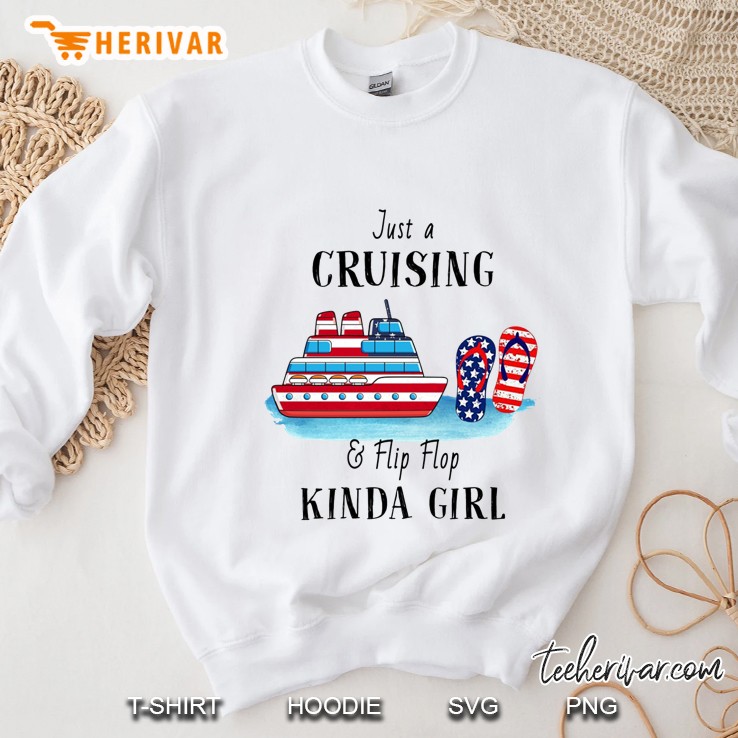 Just A Cruising & Flip Flop Kinda Girl American Flag Version Sweatshirt
