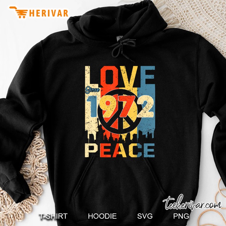 Love Since 1972 Peace Vintage Version Hoodie