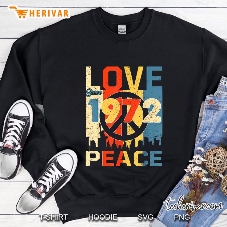Love Since 1972 Peace Vintage Version Sweatshirt