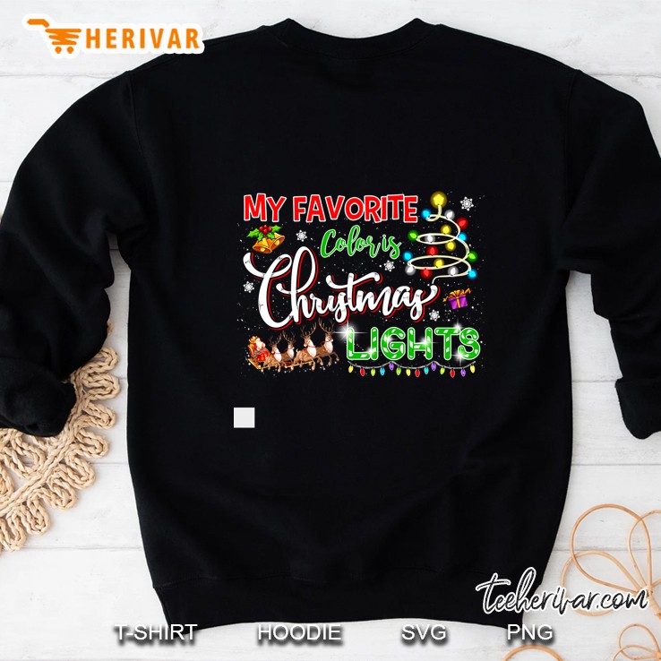 My Favorite Color Is Christmas Lights Black Version2 Sweatshirt