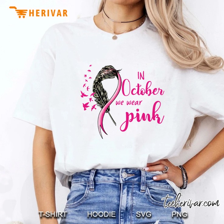 In October We Wear Pink Breast Cancer Feather Version Ladies Tee