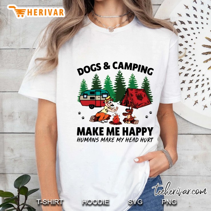 Dogs & Camping Make Me Happy Humans Make My Head Hurt Ladies Tee