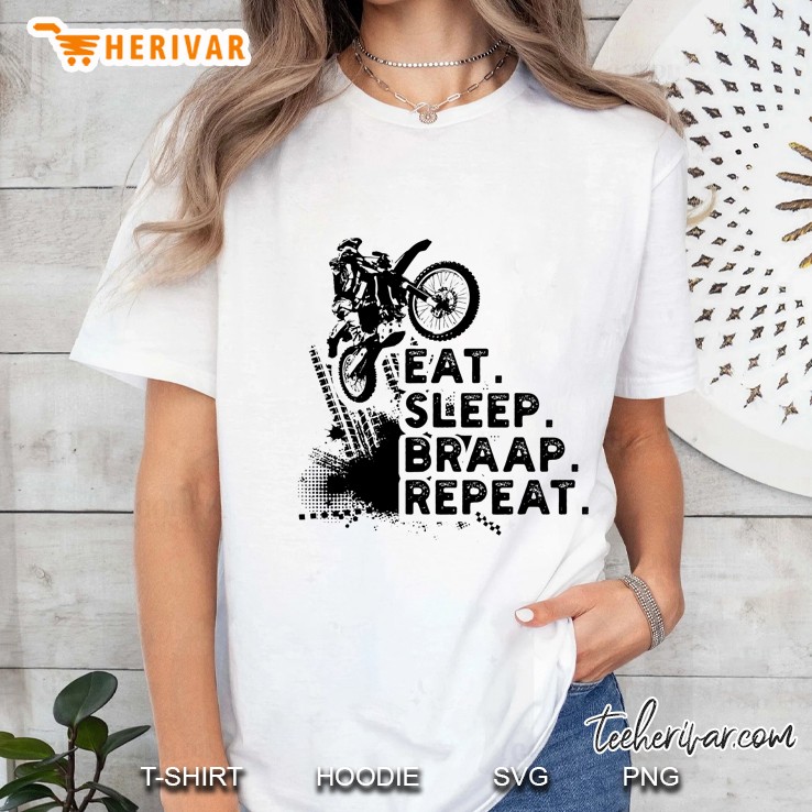 Eat Sleep Braap Repeat Dirty Bike Version Ladies Tee