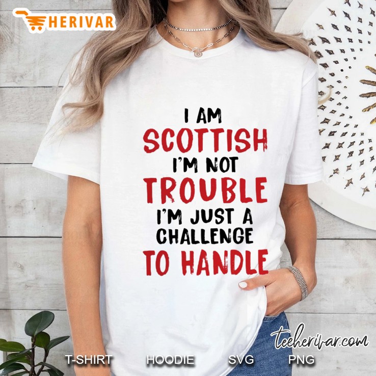 I Am Scottish I
