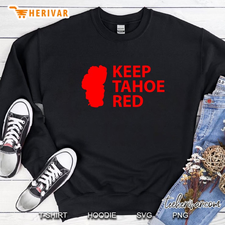 Keep Tahoe Red Sweatshirt