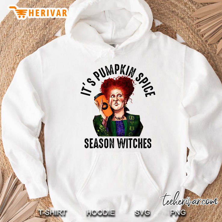It Is Pumpkin Spice Season Witches Hoodie