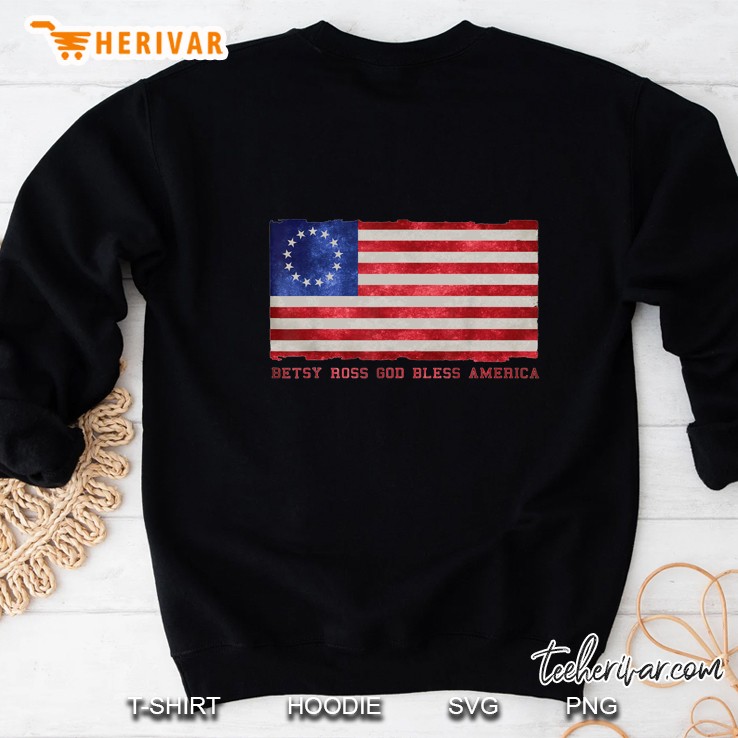 Distressed Betsy Ross God Bless America Flag Sweatshirt