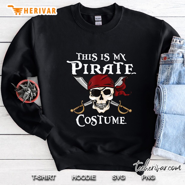This Is My Pirate Coustume Sweatshirt