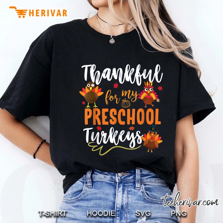 Thankful For My Preschool Turkeys Ladies Tee