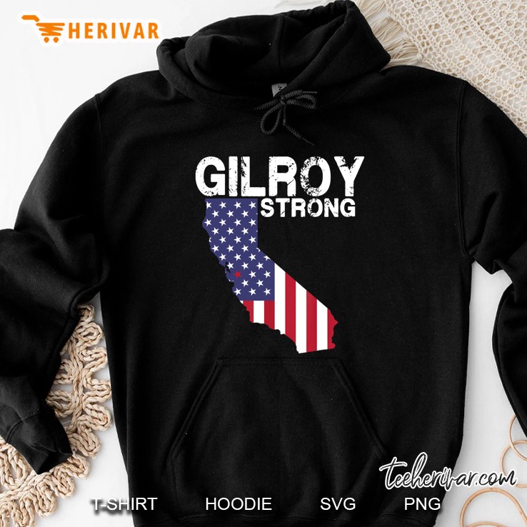 Gilroy Strong Hundreds Gather Remember Lives Lost Hoodie