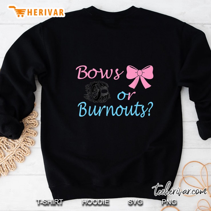 Bows or Burnouts Sweatshirt