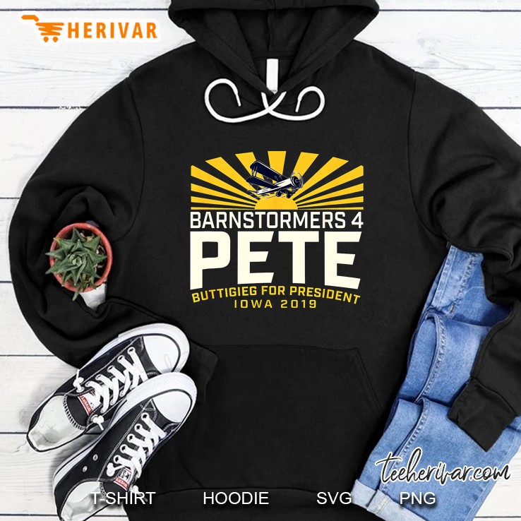 Barnstormers 4 Pete Buttigies For President Iowa 2019 Hoodie