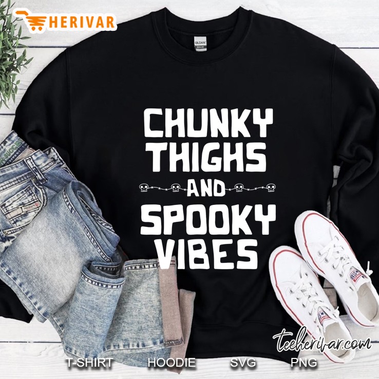 Chunky Thighs And Spooky Vibes Halloween Black Version Sweatshirt