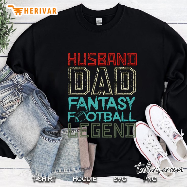 Husband Dad Fantasy Football Legend Sweatshirt