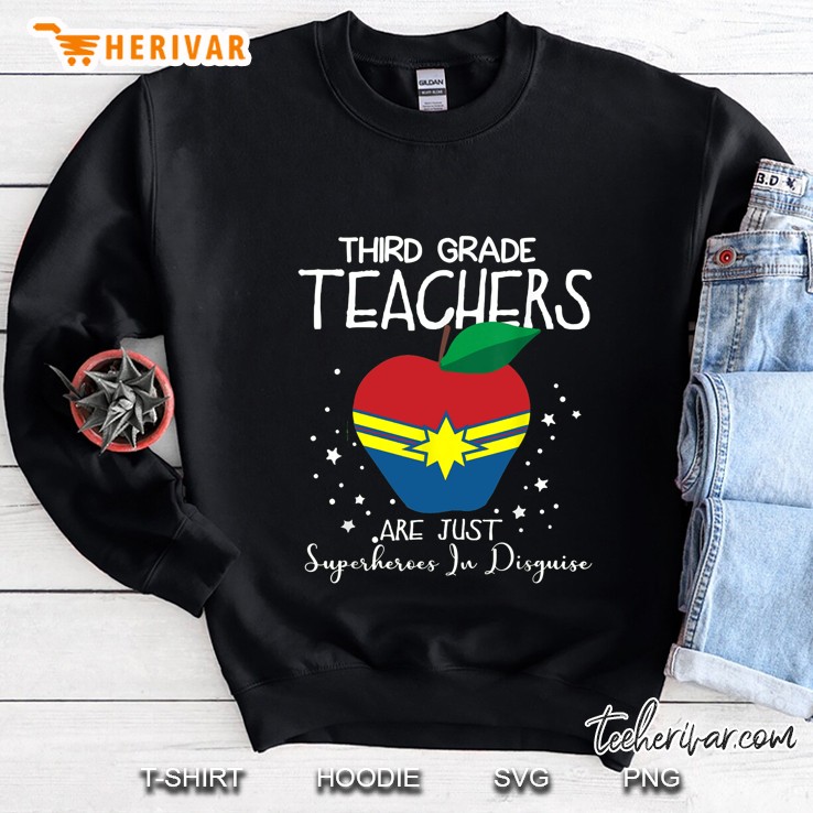 Third Grade Teachers Are Just Superheroes In Disguise Captain Marvel Version Sweatshirt