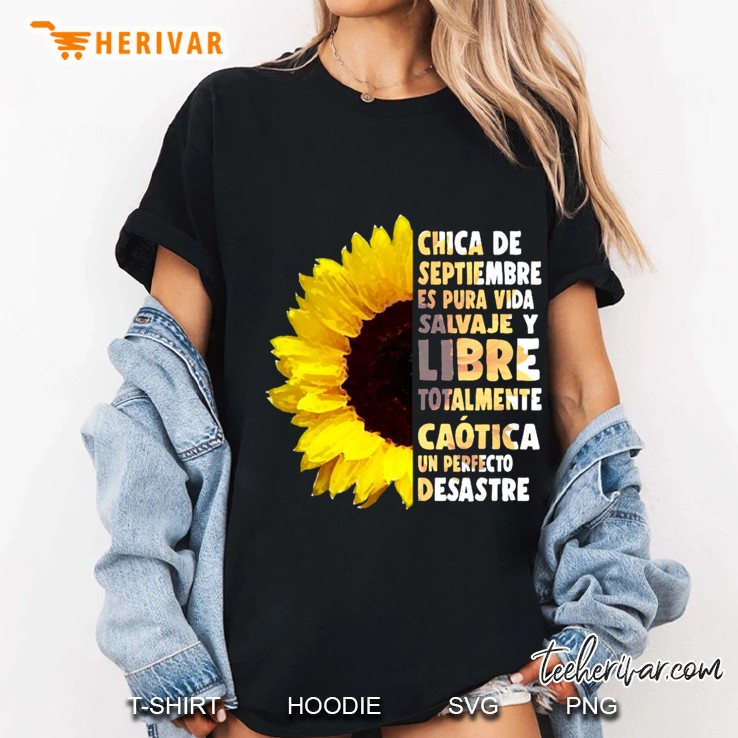 Chica De Septiembre Es Pura Vida Salvaje Y Libre Sunflower Version Ladies Tee