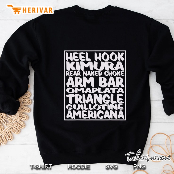 Heel Hook Kimura Rear Naked Choke Arm Bar Omaplata Triangle Guillotine Americana Sweatshirt