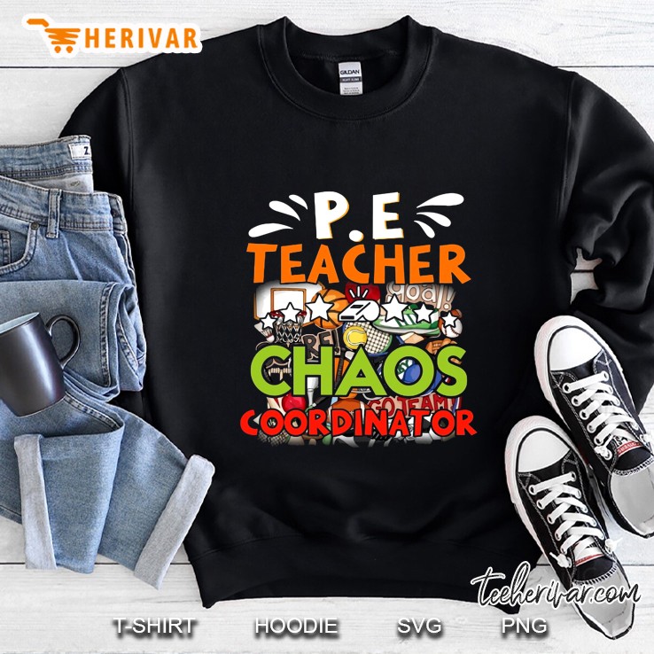 PE Teacher Chaos Coordinator Sweatshirt