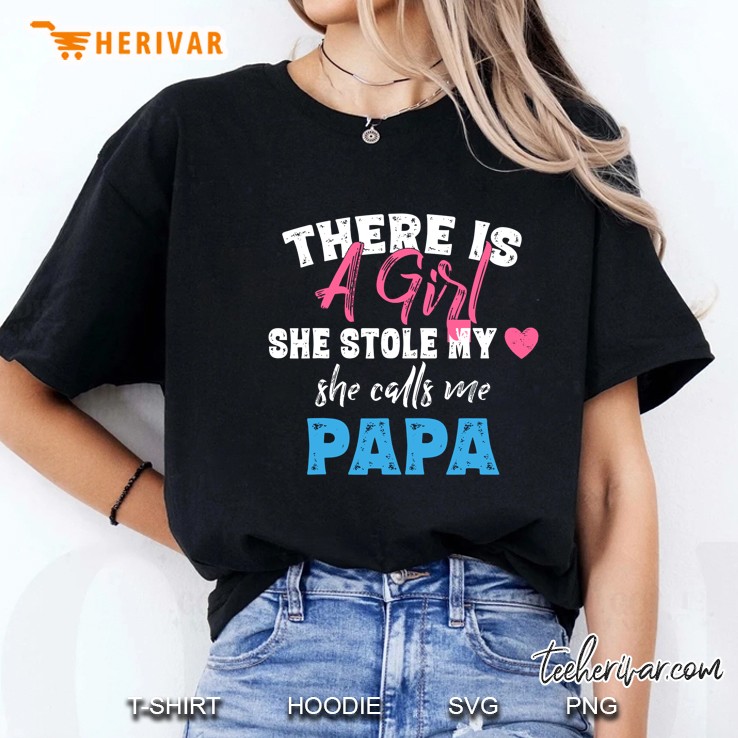 There Is A Girl She Stole My Heart She Calls Me Papa Ladies Tee