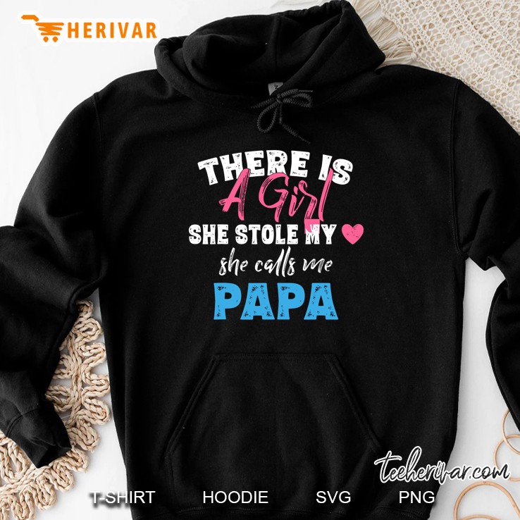 There Is A Girl She Stole My Heart She Calls Me Papa Hoodie