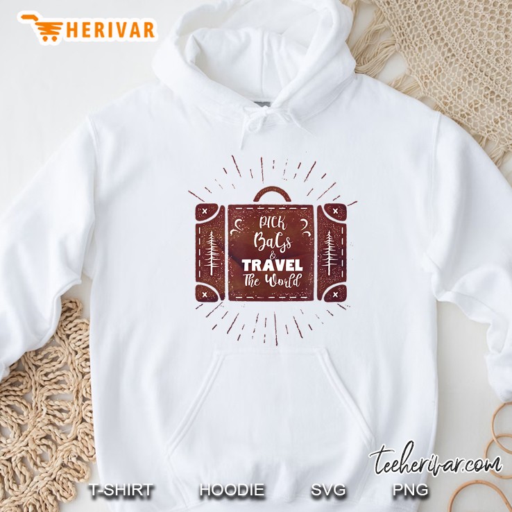 Pick Bags & Travel The World Hoodie